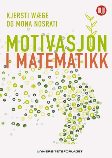 Motivasjon i matematikk av Mona Nosrati, Kjersti Wæge