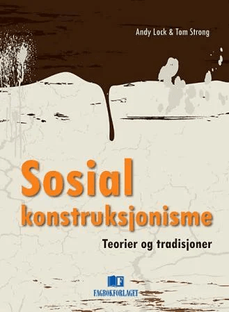 Sosial konstruksjonisme av Andy Lock, Tom Strong
