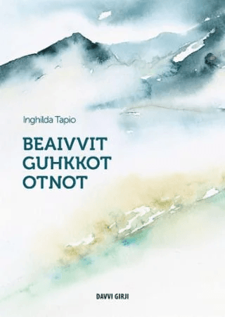 Beaivvit guhkkot otnot av Inghilda Tapio