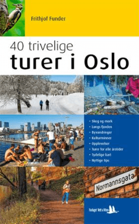 40 trivelige turer i Oslo av Frithjof Funder