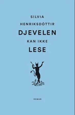 Djevelen kan ikke lese av Silvia Henriksdóttir