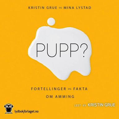 Pupp? av Kristin Grue, Mina Lystad