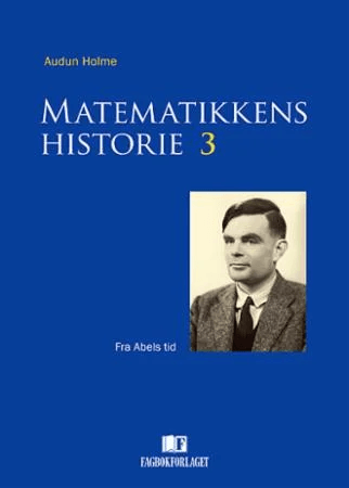 Matematikkens historie 3 av Audun Holme