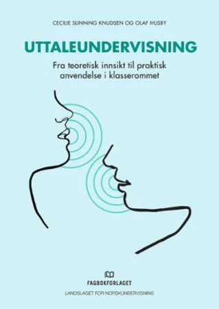 Uttaleundervisning av Olaf Husby, Cecilie Slinning Knudsen