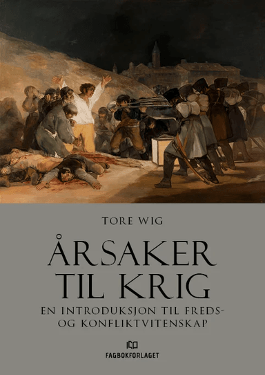 Årsaker til krig av Tore Wig