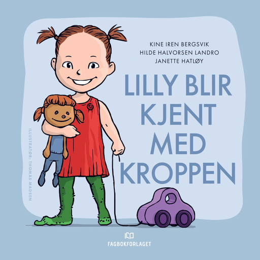 Lilly blir kjent med kroppen av Kine Iren Bergsvik, Janette Hatløy, Hilde Halvorsen Landro