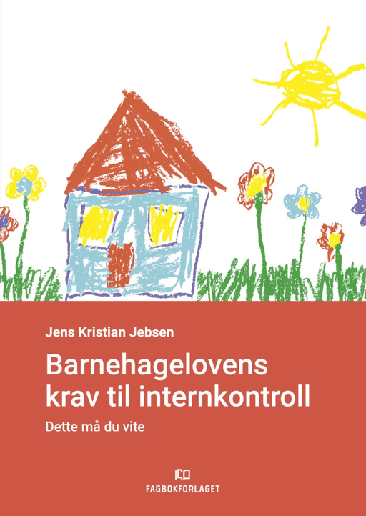 Barnehagelovens krav til internkontroll av Jens Kristian Jebsen