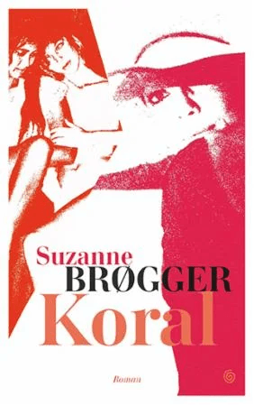 Koral av Suzanne Brøgger