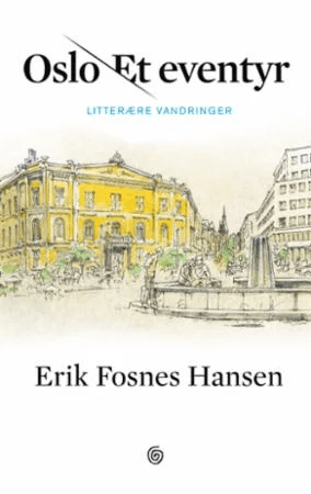 Oslo - et eventyr av Erik Fosnes Hansen