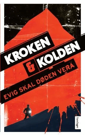 Evig skal døden vera av Ragnhild Kolden, Vigdis Kroken