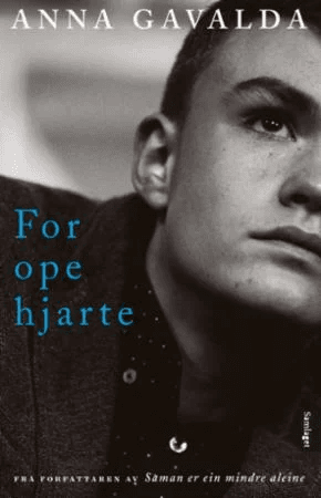 For ope hjarte av Anna Gavalda
