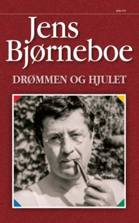 Drømmen og hjulet av Jens Bjørneboe