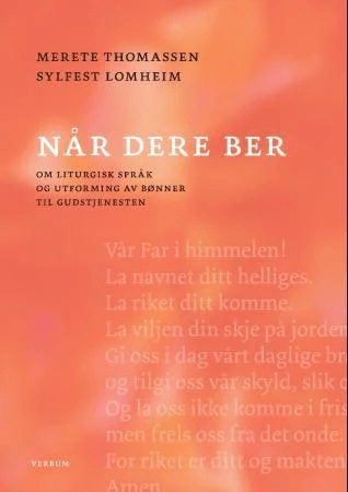 Når dere ber av Sylfest Lomheim, Merete Thomassen