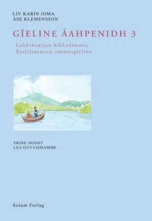 Gïeline åahpenidh 3 av Liv Karin Joma, Åse Klemensson