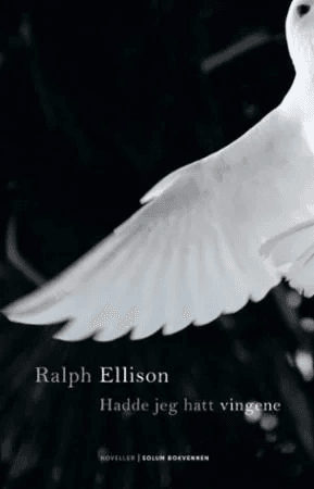 Hadde jeg hatt vingene av Ralph Ellison