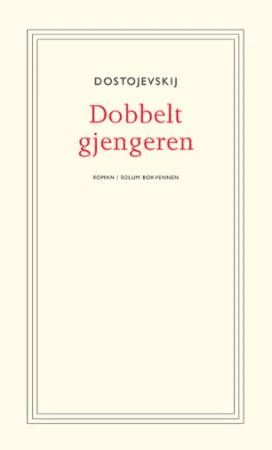 Dobbeltgjengeren av Fjodor M. Dostojevskij