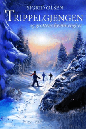 Trippelgjengen og grottens hemmelighet av Sigrid Olsen