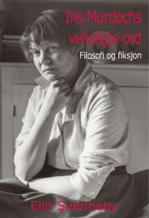 Iris Murdochs velvalgte ord av Elin Svenneby