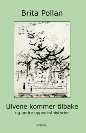 Ulvene kommer tilbake av Brita Pollan