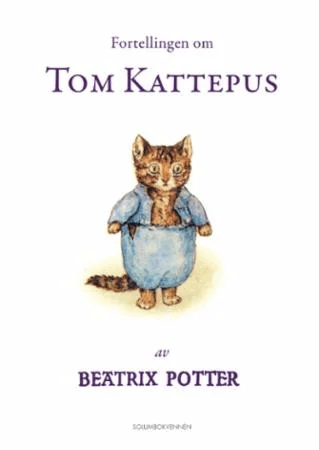Fortellingen om Tom Kattepus av Beatrix Potter