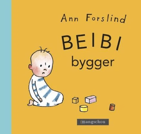 Beibi bygger av Ann Forslind