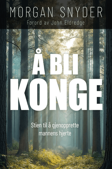 Å bli konge av Morgan Snyder