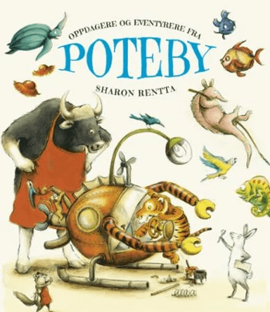 Oppdagere og eventyrere fra Poteby av Sharon Rentta