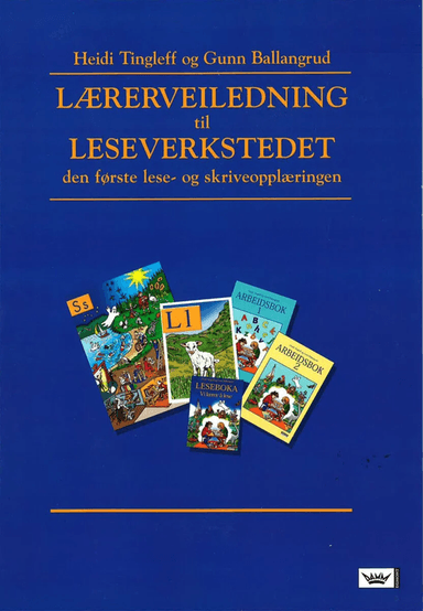 Lærerveiledning til Leseverkstedet for 2. klasse av Gunn Ballangrud, Heidi Tingleff