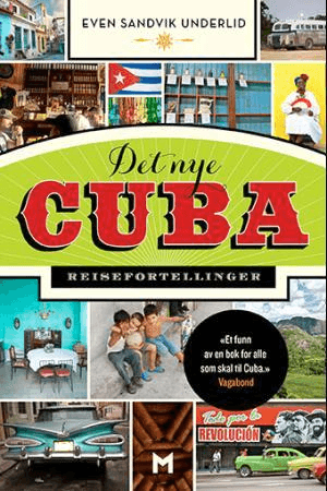 Det nye Cuba av Even Sandvik Underlid