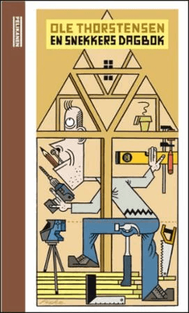 En snekkers dagbok av Ole Thorstensen