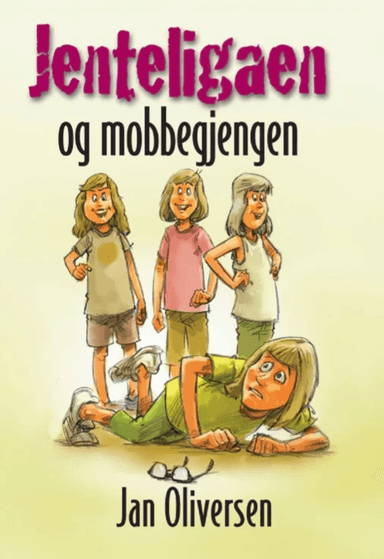 Jenteligaen og mobbegjengen av Jan Oliversen