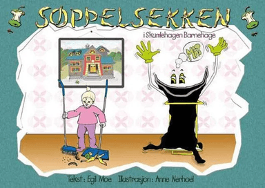 Søppelsekken i Skumlehagen barnehage av Egil Moe