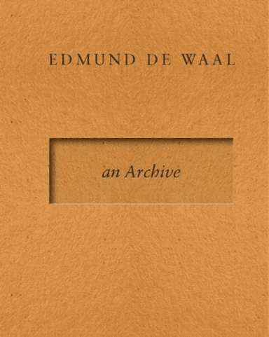Edmund de Waal - an Archive