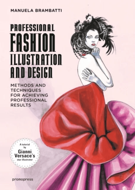 Fashion Illustration and Design av Manuela Brambatti