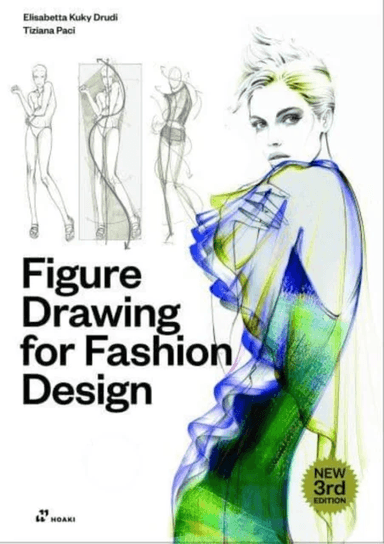 Figure Drawing for Fashion Design, Vol. 1 av Elisabetta Kuky Drudi, Tiziana Paci