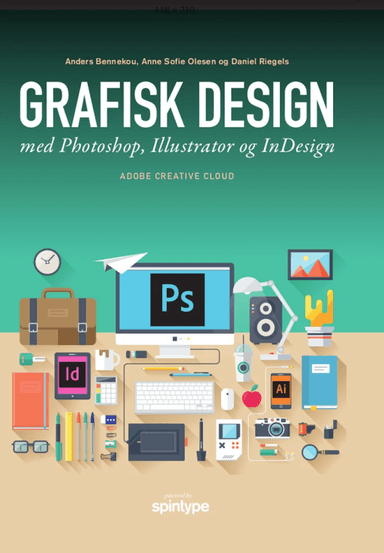 Grafisk design med Photoshop, Illustrator og InDes av Anders Bennekou