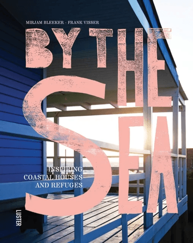 By the Sea av Mirjam Bleeker, Frank Visser