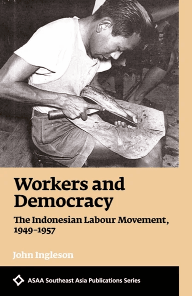Workers and Democracy av John Ingleson