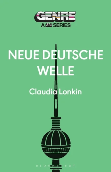 Neue Deutsche Welle av Claudia Lonkin
