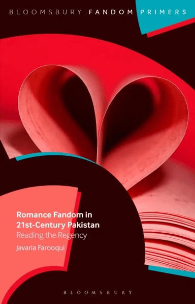Romance Fandom in 21st-Century Pakistan av Javaria Farooqui