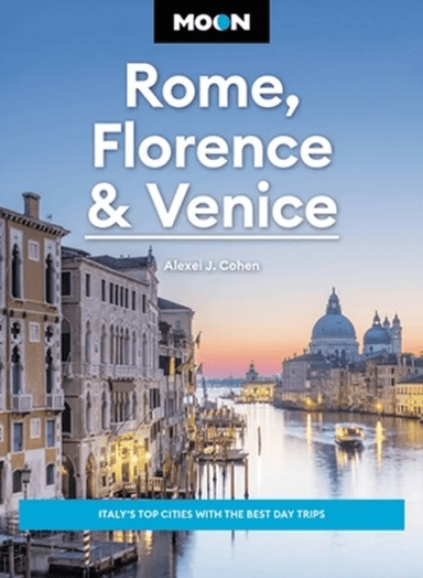 Moon Rome, Florence & Venice (Fourth Edition) av Alexei J. Cohen