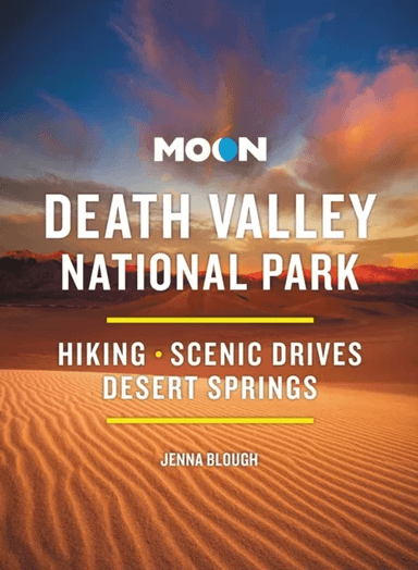 Moon Death Valley National Park (Fourth Edition) av Jenna Blough